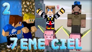 Minecraft : 7ème Ciel | Episode 2