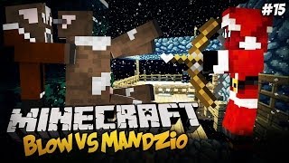 Blow VS Mandzio - MANDZIO PORYWACZ! - S03E15 (SkyIslands)