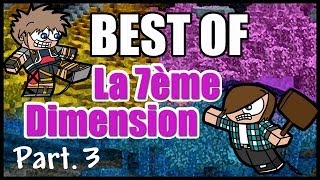 Best Of : La 7ème Dimension | Part 3