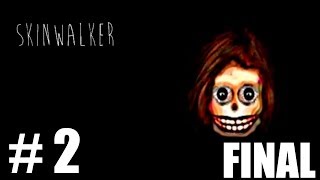 SKINWALKER - O QUE ACONTECEU?! - Parte 2 / FINAL