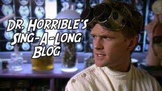 Doctor Horrible's Sing-a-Long Blog!