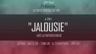 ça c'est la jalousie - Jay Max, Diaz El Che, Tonio Life, El Tchokophobe et Jeffy Jey