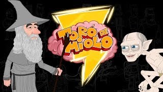 ESPECIAL O HOBBIT | Toró de Miolo 4