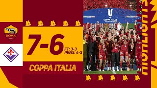 RIMONTA E COPPA VINTA AI RIGORI! 🏆? | Roma 7-6 (dcr) Fiorentina | AS Roma Women Highlights 2023-24