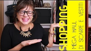 SUPER-MEGA-CICCIA-GIGA HAUL di vestiti e scarpe