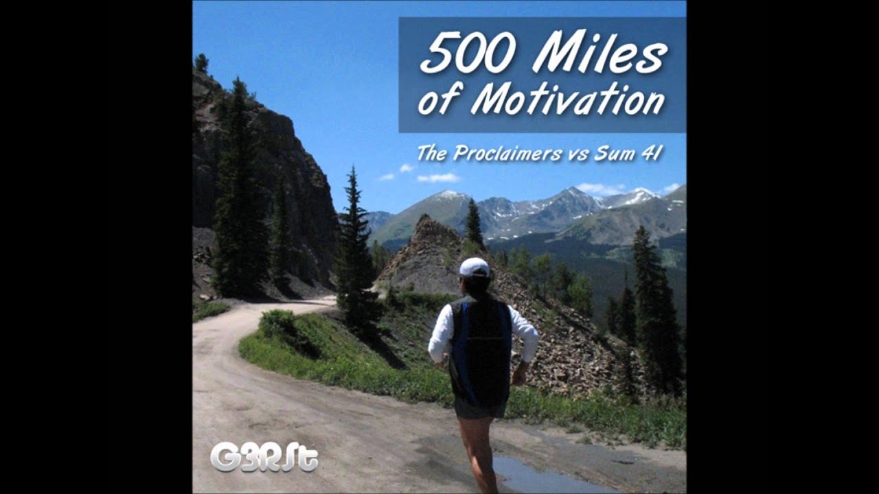 G3RSt - 500 Miles Of Motivation (The Proclaimers vs Sum 41) - YouTube