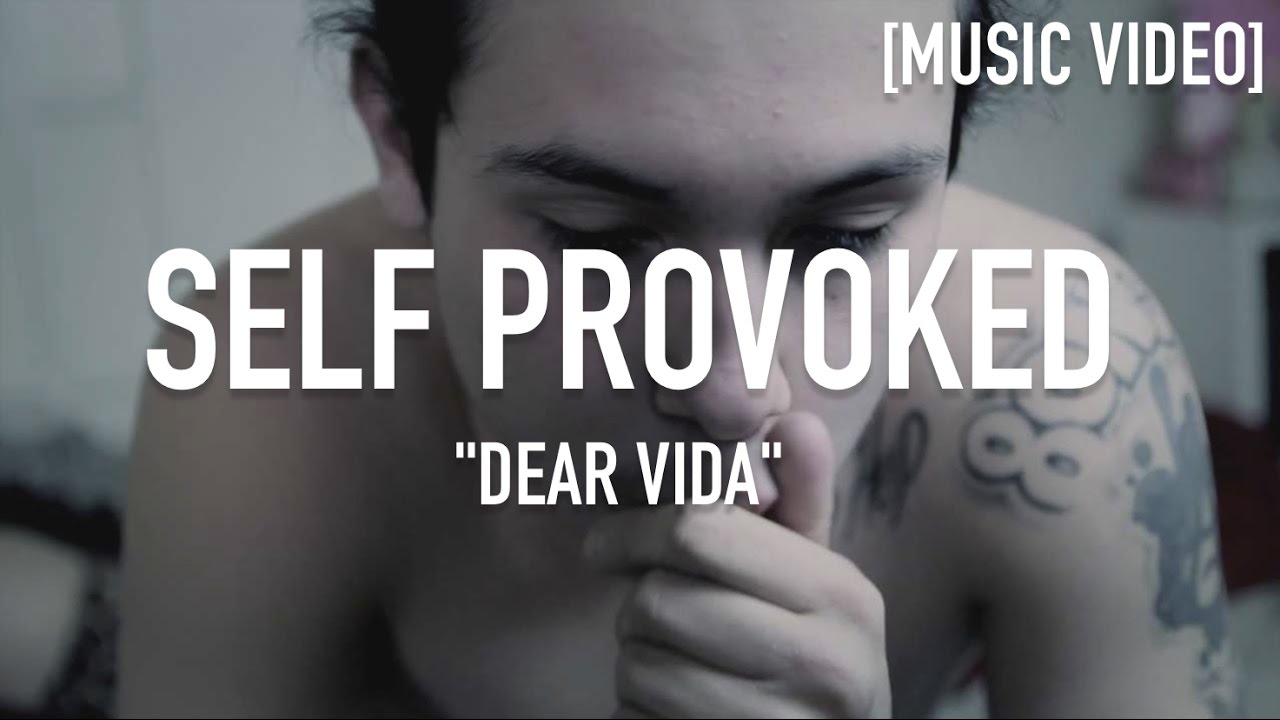 Self Provoked - Dear Vida [ Dir. By @JDSFilms / Prod. By @AnthroBeats ...