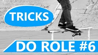 TRICKS DO ROLE #6