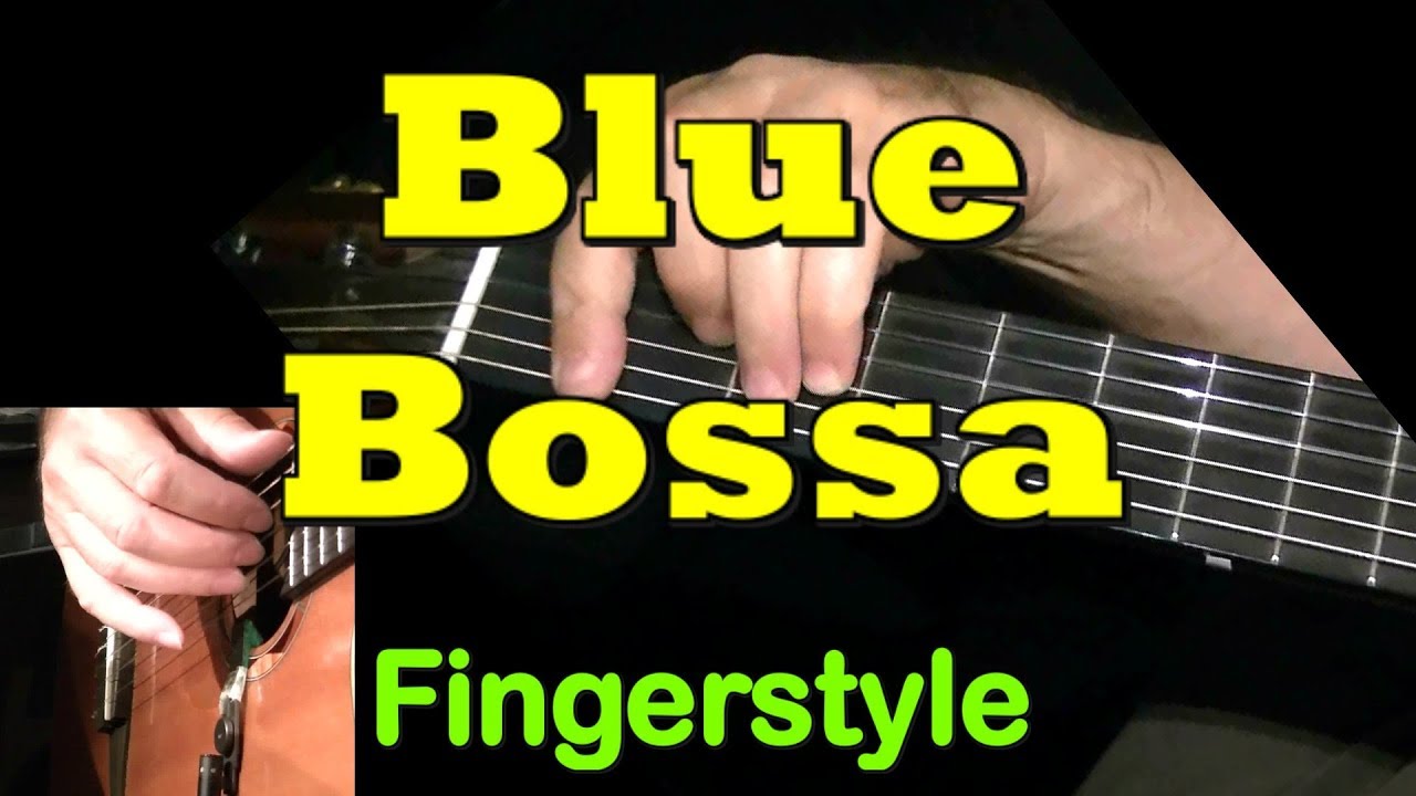 Blue Bossa Fingerstyle + TAB! Learn to play jazz on guitar YouTube