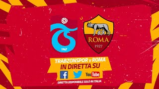 CONFERENCE LEAGUE LIVE | Trabzonspor-Roma
