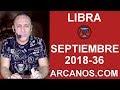 Video Horscopo Semanal LIBRA  del 2 al 8 Septiembre 2018 (Semana 2018-36) (Lectura del Tarot)