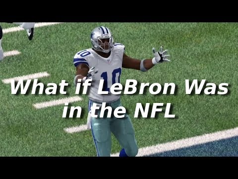 Hình ảnh trong video What if LeBron James Was in the NFL