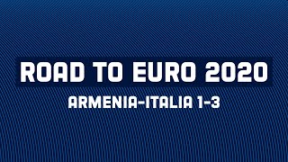 Armenia-Italia 1-3 | Road to EURO 2020