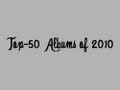 Top-50 Albums Of 2010 - Youtube
