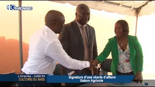 GABON / CULTURE DU MAÏS : Signature d’une charte d’affaire Gabon Agricole