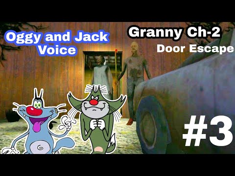 GRAANY CHAPTER TWO | Door Escape (Oggy and Jack Voice) Oggy Funny Commetnry