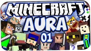 MINECRAFT: AURA ☆ #01 - AURA, DAS NEUE PROJEKT! ☆ Let's Play Minecraft: Aura