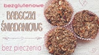 ** Babeczki śniadaniowe bez pieczenia (bezglutenowe) **