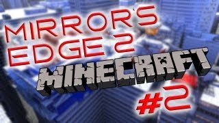 Mirror's Edge 2. Часть №2 Minecraft