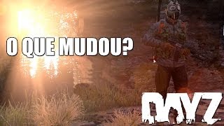 DayZ STANDALONE - O QUE MUDOU?