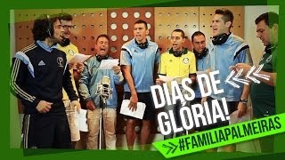 #FamiliaPalmeiras - Dias de Glória - Música em homenagem ao Centenário