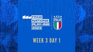 FIFAe Nations Series 2023 | Play-Ins Week 3 - Day 1
