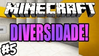 Areeena de Batalha!!! - Diversidade!: Minecraft #5