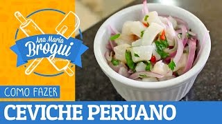 Ana Maria Brogui #174 - Como fazer Ceviche Peruano