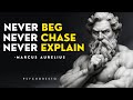 NEVER Chase, NEVER Beg, NEVER Explain ?C YOUR SILENCE BECOME YOUR SUPERPOWER  STOICISM