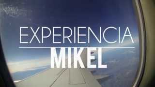 Experiencia Mikel