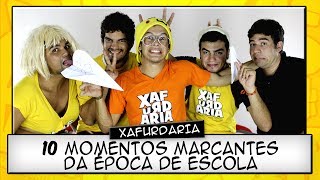 10 MOMENTOS MARCANTES DA ÉPOCA DE ESCOLA