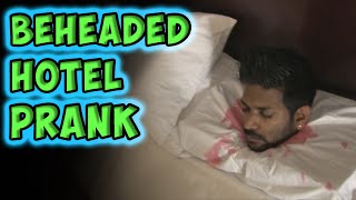 Beheaded Hotel Prank