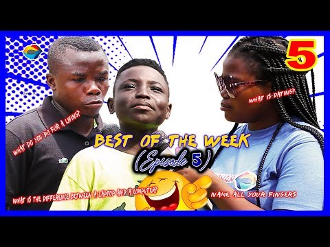 Best of the Week Episode 5 | Street Quiz | Funny Videos | Funny African Videos | African Comedy |