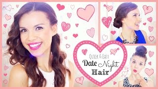 3 Quick & Easy Date Night Hairstyles!