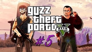 Guzz Theft Porto V #5: Le clan Guzz Prod, clan de la loose