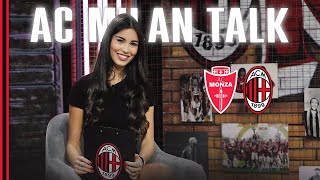 AC Milan Talk | Episode 18 | Monza v AC Milan