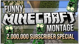 Minecraft | FUNNY MOMENTS MONTAGE | 2,000,000 Subscribers Celebration!