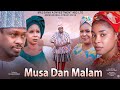 Musa Dan Malam Season 1 Episode 1 Latest Hausa Series Film 2025