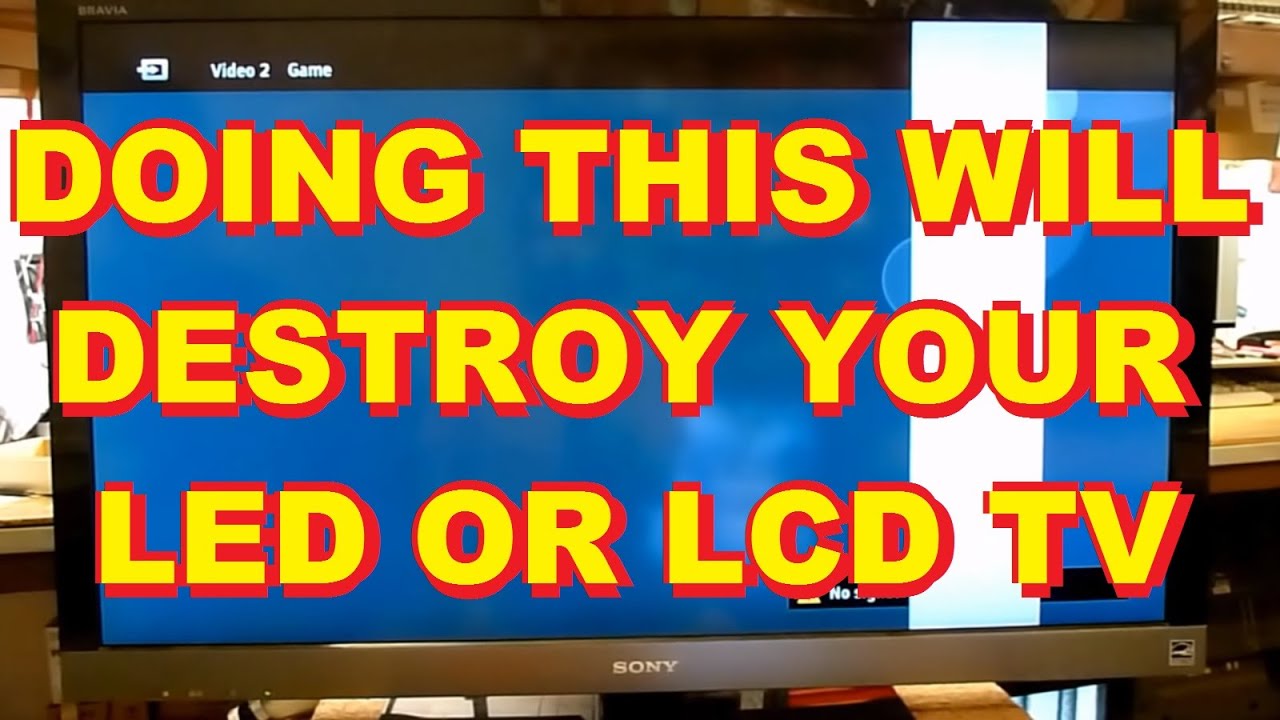 WHAT NOT TO DO TO A LED LCD TV Sony LED LCD TV with a White Bar In The