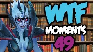 Dota 2 WTF Moments 49