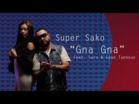 Super Saqo Feat. Eyad Tannous & Suro - Gna Gna