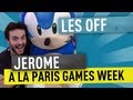 Jerome à la Paris Games Week - Les Off