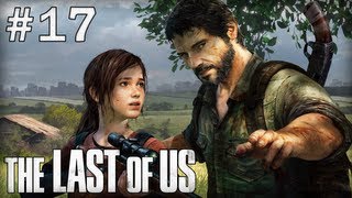 The Last of Us : Episode 17 | Chasser ou être chassé - Let's Play