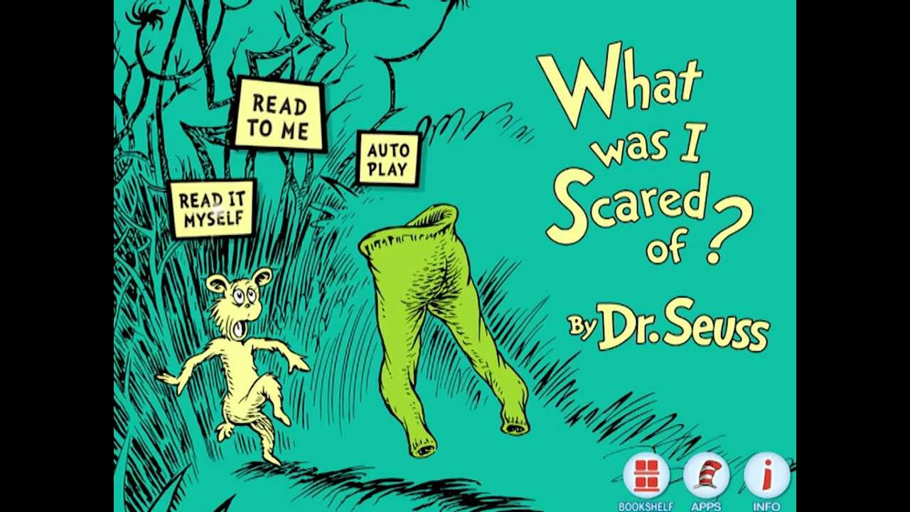 What was i scared of dr seuss