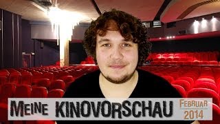 Meine KINOVORSCHAU: Februar 2014