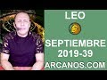 Video Horscopo Semanal LEO  del 22 al 28 Septiembre 2019 (Semana 2019-39) (Lectura del Tarot)