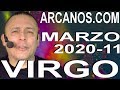 Video Horóscopo Semanal VIRGO  del 8 al 14 Marzo 2020 (Semana 2020-11) (Lectura del Tarot)
