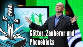 Götter, Zauberer und Phonebloks!