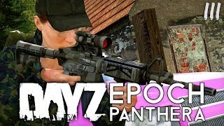 » DAYZ EPOCH PANTHERA 3 « - Wundervolle Erinnerungen... - [Deutsch] ヽ༼ຈل͜ຈ༽ﾉ