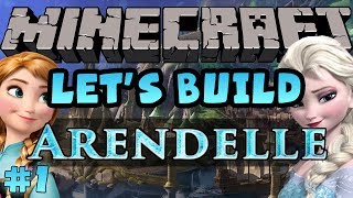 Minecraft Let's Build - Disney Frozen's Arendelle - #1